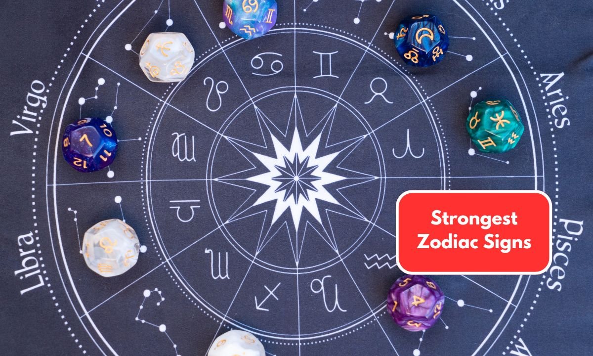 Top 5 Strongest Zodiac Signs